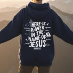 Power in the Name of Jesus Christian Hoodie