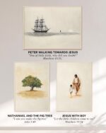 Three Christian printable artworks with scripture - Peter Walking Towards Jesus (Matthew 14:31), Nathanael and the Fig Tree (John 1:48) and Jesus with Boy (Matthew 19:14).